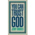 You Can Trust God