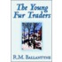 Young Fur Traders