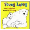 Young Larry (Pbk) by Daniel Manus Pinkwater