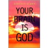 Your Brain Is God door Timothy Leary