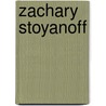 Zachary Stoyanoff by Zakhari Stoyanoff