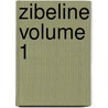 Zibeline Volume 1 by Phillipe de Massa