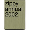 Zippy Annual 2002 door Bill Griffiths