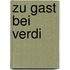 Zu Gast bei Verdi
