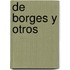 de Borges y Otros