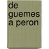 de Guemes a Peron