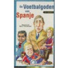 De voetbalgoden van Spanje door L. Verheul