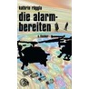 die alarmbereiten by Kathrin Röggla