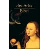 dtv - Atlas Bibel door Annemarie Ohler