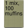 1 Mix, 100 Muffins door Susanna Tee