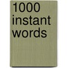 1000 Instant Words door Sir Edward Fry