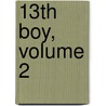 13th Boy, Volume 2 door Sang-Eun Lee