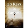 20 Keys to Success by Deborah Carpenter