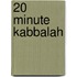 20 Minute Kabbalah