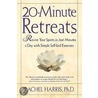 20-Minute Retreats door Rachel Harris