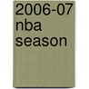 2006-07 Nba Season door Frederic P. Miller