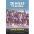 26 Miles to Boston