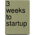 3 Weeks To Startup
