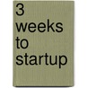 3 Weeks To Startup by Timothy Berry