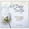 365 Days to Let Go by Guy Finley