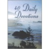 40 Daily Devotions by Margaret M. Queen