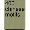 400 Chinese Motifs by Graham McCallum