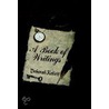 A Book Of Writings by Deborah Kellett