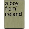 A Boy from Ireland door Marie Raphael