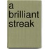 A Brilliant Streak