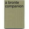 A Bronte Companion by F.B. Pinion