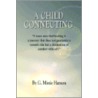 A Child Connecting by G. Mimie Hanson