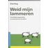 Weid mijn lammeren
