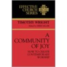 A Community of Joy by Timothy Wright