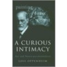 A Curious Intimacy door Lois Oppenheim