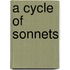 A Cycle Of Sonnets