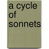 A Cycle Of Sonnets door Edith Willis Linn