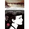 A Dangerous Affair by Caro Peacock