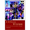 A Different Vision door Thomas D. Boston