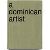 A Dominican Artist by Lear H.L. Sidney
