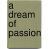 A Dream of Passion door Lee Strassberg
