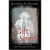 A Gift from Spirit door Ron Bowers