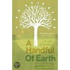 A Handful Of Earth door Barney Bardsley