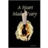 A Heart Made Weary