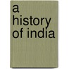 A History Of India door A.F. Rudolf 1841-1918 Hoernle