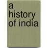 A History Of India door Hermann Kulke