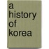 A History Of Korea