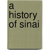 A History Of Sinai door Lina Eckenstein