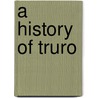 A History Of Truro door Viv Acton
