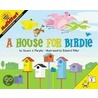 A House for Birdie door Stuart J. Murphy
