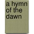 A Hymn Of The Dawn